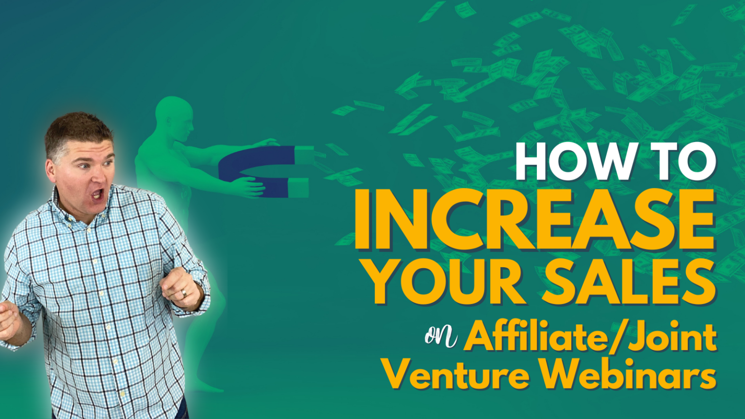 How To Increase Your Sales On Affiliate Joint Venture Webinars The