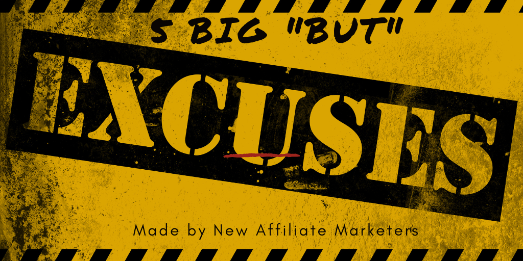 Affiliate marketing excuses