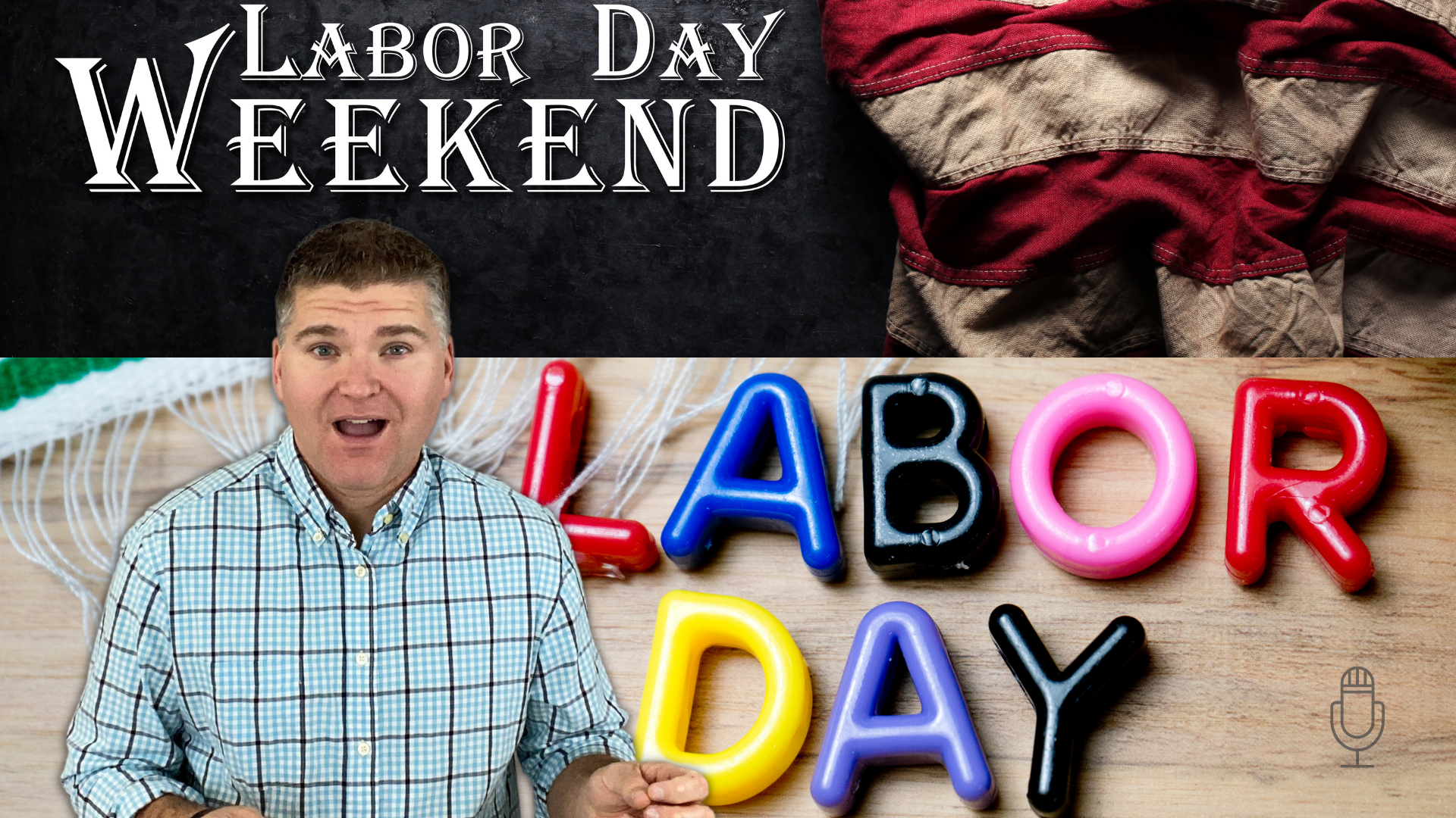 My Advice for Labor Day Weekend [PODCAST]