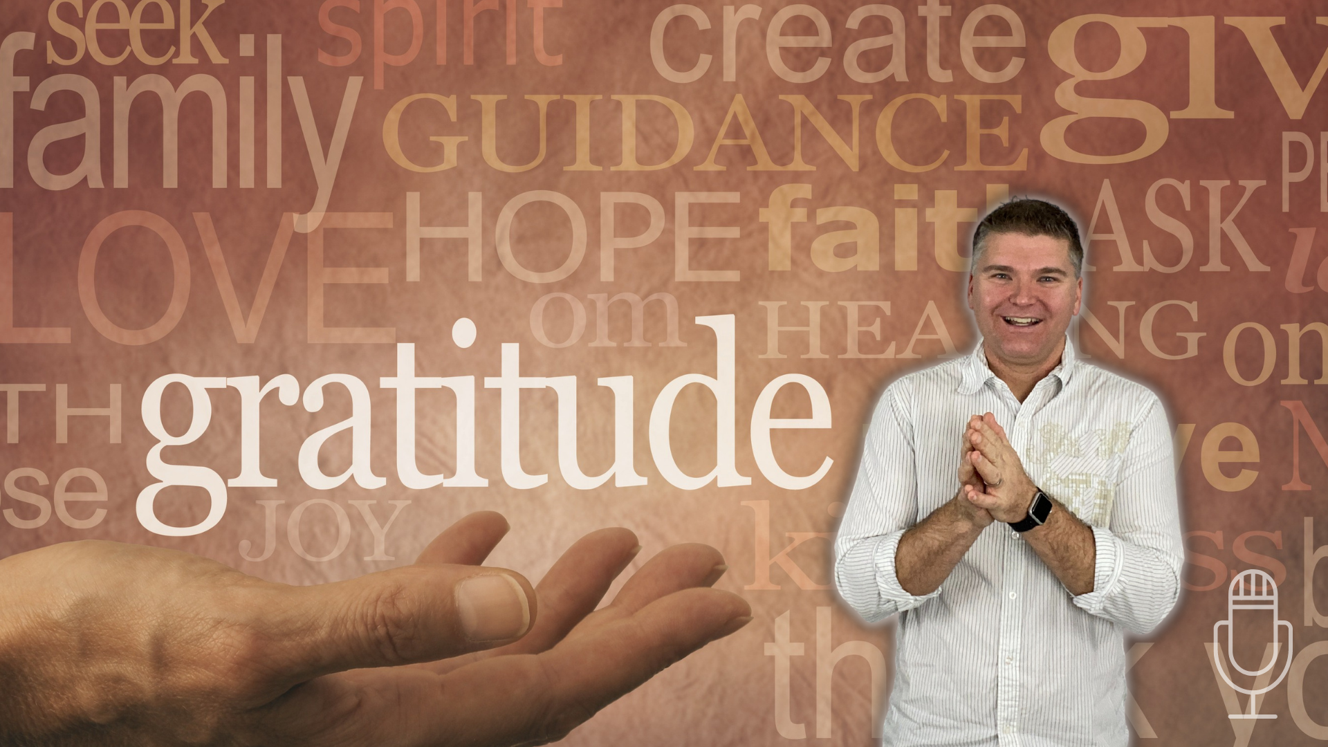 The Practice of Gratitude (and a HUGE Thank You!) [PODCAST]