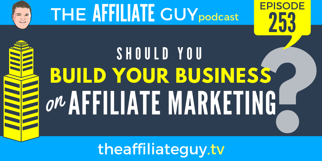 Podcast episode about building your business around affiliate marketing